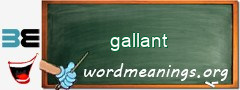 WordMeaning blackboard for gallant